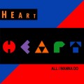 Buy Heart - All I Wanna Do Is Make Love To You Mp3 Download