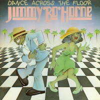 Purchase Jimmy Bo Horne - Dance Across The Floor (Vinyl)