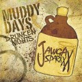 Buy Jawga Sparxxx - Muddy Days Drunken Nights Mp3 Download