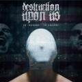 Buy Destruction Upon Us - To Consume To Enslave Mp3 Download