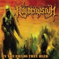 Buy Holocaustum - In The Fields They Bled Mp3 Download