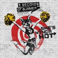 Purchase 5 Seconds Of Summer - She's Kinda Hot (EP)