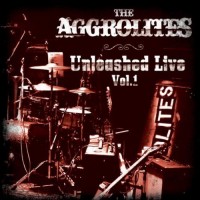 Purchase The Aggrolites - Unleashed Live Vol. 1