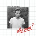 Buy Nicholas Krgovich - Who Cares? Mp3 Download