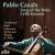 Buy Pablo Casals - Song Of The Birds - Cello Encores Mp3 Download