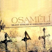 Purchase Silent Stream Of Godless Elegy - Osameli (EP)