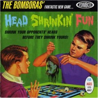 Purchase The Bomboras - Head Shrinkin' Fun