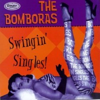 Purchase The Bomboras - Swingin' Singles!