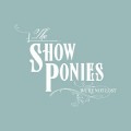 Buy The Show Ponies - We're Not Lost Mp3 Download