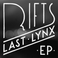 Purchase Last Lynx - Rifts (EP)