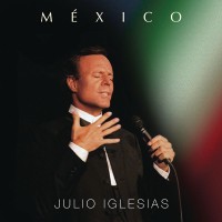 Purchase Julio Iglesias - Mexico