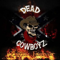 Purchase Dead Cowboyz - Scream Forever
