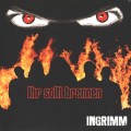 Buy Ingrimm - Ihr Sollt Brennen Mp3 Download