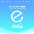 Buy Physical Phase - When You Feel Like Me (CDS) Mp3 Download