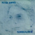 Buy Peter Koppes - Manchild & Myth Mp3 Download