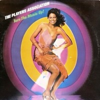 Purchase The Players Association - Turn The Music Up! (Vinyl)
