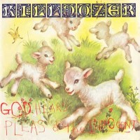 Purchase Killdozer - God Hears Pleas Of The Innocent