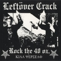 Purchase Leftover Crack - Rock The 40 Oz: Reloaded