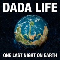 Purchase Dada Life - One Last Night On Earth (CDS)