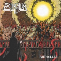 Purchase Extinction A.D. - Extin Faithkiller