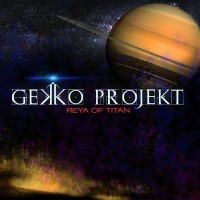 Purchase Gekko Projekt - Reya Of Titan