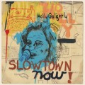 Buy Holly Golightly - Slowtown Now! (EP) Mp3 Download