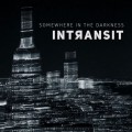 Buy In Transit - Somewhere In The Darkness Mp3 Download