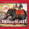 Buy John Adams - Absolute Jest Mp3 Download