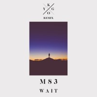 Purchase M83 - Wait (Kygo Remix) (CDS)