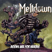 Purchase Meltdown - Boobs Are For Heroes