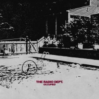 Purchase The Radio Dept. - Occupied (EP)