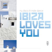 Purchase VA - Nu Disco & Indie Dance Ibiza Loves You CD1