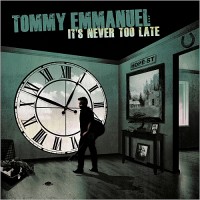 Purchase Tommy Emmanuel - It's Never Too Late