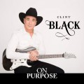 Buy Clint Black - On Purpose Mp3 Download