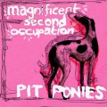 Buy Pit Ponies - Magnificent Second Occupation Mp3 Download