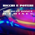 Buy Ricchi E Poveri - The Best Dance Remixes Mp3 Download