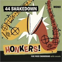Purchase 44 Shakedown - Honkers!