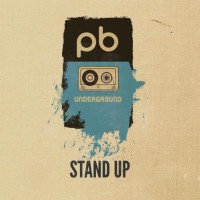 Purchase The Pb Underground - Stand Up (Explicit)