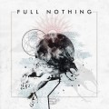 Buy Full Nothing - Full Nothing Mp3 Download