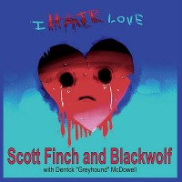Purchase Scott Finch & Blackwolf - I Hate Love