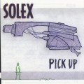 Buy Solex - Pick Up Mp3 Download