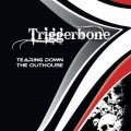 Buy Triggerbone - Tearing Down The Outhouse (EP) Mp3 Download