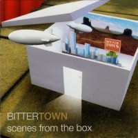 Purchase Bittertown - Scenes From The Box