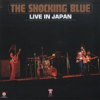 Purchase Shocking Blue - Live In Japan (Vinyl)
