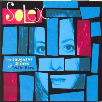 Purchase Solex - The Laughing Stock Of Indie Rock