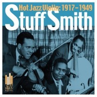Purchase Stuff Smith - Hot Jazz Violin (1917-1949)