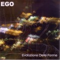 Buy Ego - Evoluzione Delle Forme Mp3 Download