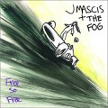 Buy J Mascis + The Fog - Free So Free Mp3 Download