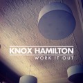Buy Knox Hamilton - Work It Out (CDS) Mp3 Download