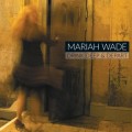 Buy Mariah Wade - Drink Deep & Depart Mp3 Download